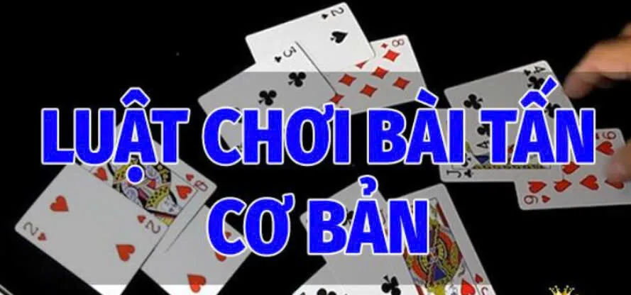 Bài Tấn K8CC Cổng Game Bất Hủ Hấp Dẫn Mọi Thời Đại 3 Cách chơi Bài Tấn K8CC cơ bản