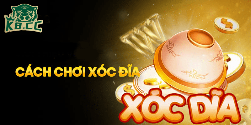 Xóc Đĩa của nền tảng cá cược K8CC - Trải nghiệm đỉnh cao không thể bỏ lỡ 3 Cách chơi xóc đĩa hiệu quả tại K8CC